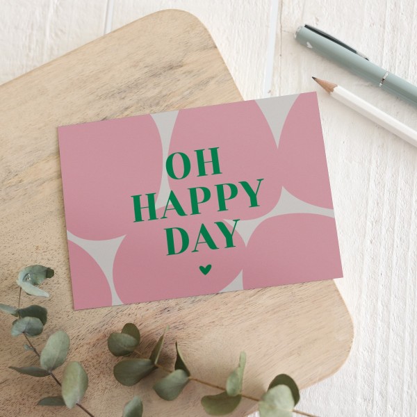 Postkarte „Oh happy day"